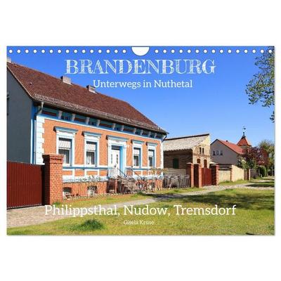 Brandenburg - Unterwegs in Nuthetal - Philippsthal, Nudow, Tremsdorf (Wandkalender 2027 DIN A4 quer), CALVENDO Monatskalender