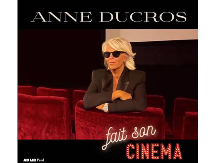Anne Ducros - Anne Ducros Fait Son Cinema