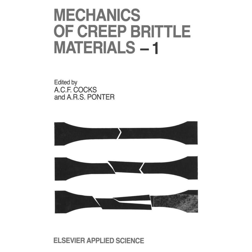 Springer Mechanics of Creep Brittle Materials 1 (Englisch, Softcover, A. C. F. Cocks, A. R. S. Pontern, A/R S Pontern, C F Cocks) (55532531)