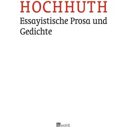Essayistische Prosa und Gedichte, Belletristik von Rolf Hochhuth