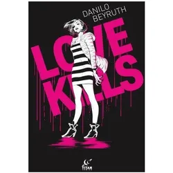Love Kills, Belletristik von Danilo Beyruth