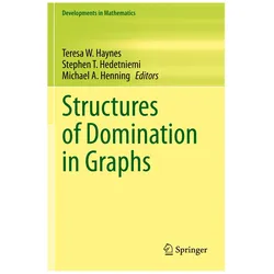 Structures of Domination in Graphs, Fachbücher von Stephen T. Hedetniemi, Teresa W. Haynes, Michael A. Henning