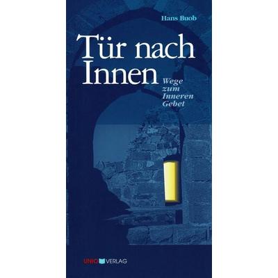 Tür nach Innen, Taschenbuch von Hans Buob, UNIO-Verlag, 978-3-935189-04-0
