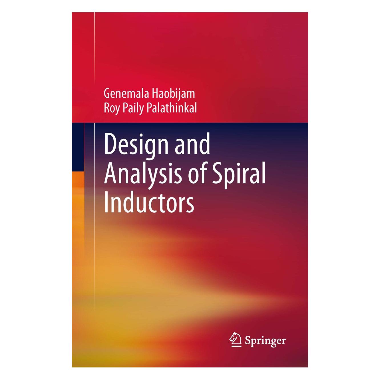 Springer Design and Analysis of Spiral Inductors (Englisch, Hardcover, Genemala Haobijam, Roy Paily Palathinkal) (9788132215141)