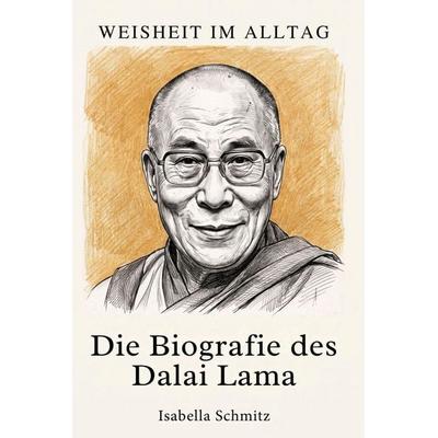 Die Biografie des Dalai Lama, Taschenbuch von Isabella Schmitz, Elian, 978-3-696-40370-6