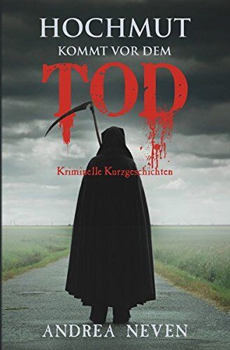 Andrea Neven - Hochmut kommt vor dem Tod (German Edition): Hochmut Kommt Vor Dem Tod - Preis vom 09.10.2026 07:28:09 h