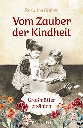 Roswitha Gruber - Vom Zauber der Kindheit: Großmütter erzählen - Preis vom 19.10.2026 19:33:35 h