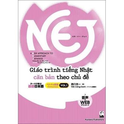Nej: A New Approach to Elementary Japanese Vol. 1: Vietnamese, Taschenbuch von Koichi Nishiguchi, Kinokuniya Book Stores of America, 978-4-87424-626-9