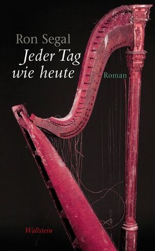 Ron Segal - Jeder Tag wie heute: Roman - Preis vom 14.10.2026 23:07:16 h