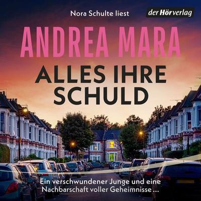 Alles ihre Schuld - Andrea Mara, Audio, 9783844555738