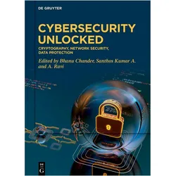Cybersecurity Unlocked, Fachbücher von Bhanu Chander, A. Ravi, Kumar A. Santhos