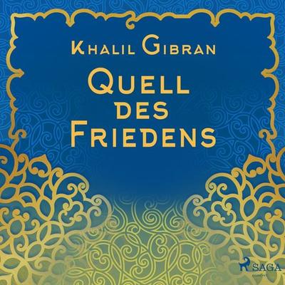 Quell des Friedens - Khalil Gibran, Audio, 9783869749419