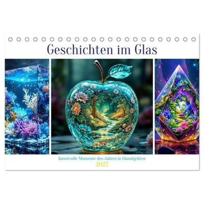 Geschichten im Glas (Tischkalender 2027 DIN A5 quer), CALVENDO Monatskalender