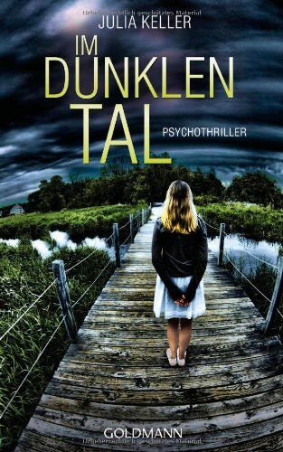 Julia Keller - Im dunklen Tal: Psychothriller - Preis vom 10.10.2026 11:48:34 h