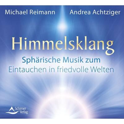 Himmelsklang - Michael Reimann,Andrea Achtziger, CD, 9783843484497