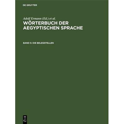Die Belegstellen, Gebundene Ausgabe von , De Gruyter, 978-3-11-249097-6