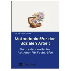 Methodenkoffer der Sozialen Arbeit, Ratgeber von Sora Pazer