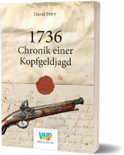David Petry - 1736 - Chronik einer Kopfgeldjagd - Preis vom 10.10.2026 11:48:34 h