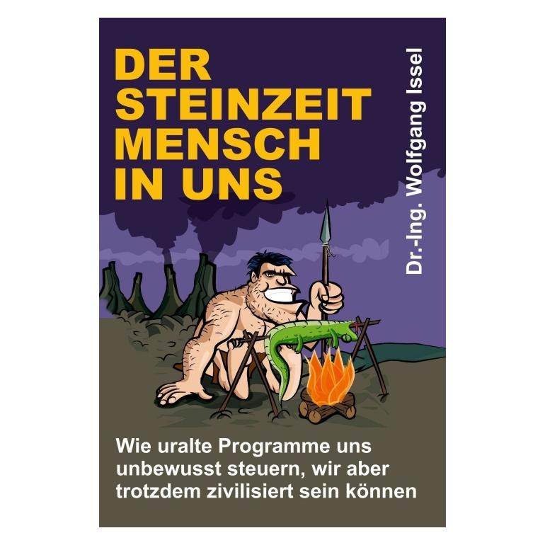 Bod Issel:Der Steinzeitmensch in uns - Wie (Deutsch, Hardcover, Wolfgang Issel) (65993141)