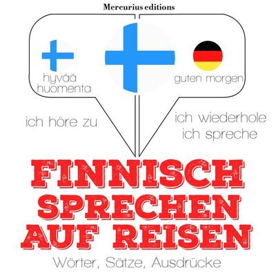 Finnisch sprechen auf Reisen - JM Gardner, Audio, 9782821121089