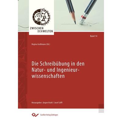 Die Schreibübung in den Natur- und Ingenieurwissenschaften, Taschenbuch von , Cuvillier Verlag, 978-3-7369-9740-0