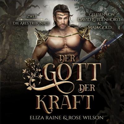 Der Gott der Kraft (Die Ares Tribunale 2) Griechische Fantasy Hörbuch - Eliza Raine,Rose Wilson, Audio, 4099995385465