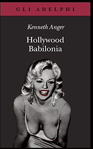 Anger, Keneth. Trad.di Ida Omboni. - Hollywood Babilonia. - Preis vom 30.09.2026 09:01:18 h