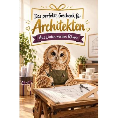 Das perfekte Geschenk für Architekten, Taschenbuch von Sofia Frank, Tiptop, 978-3-696-14390-9
