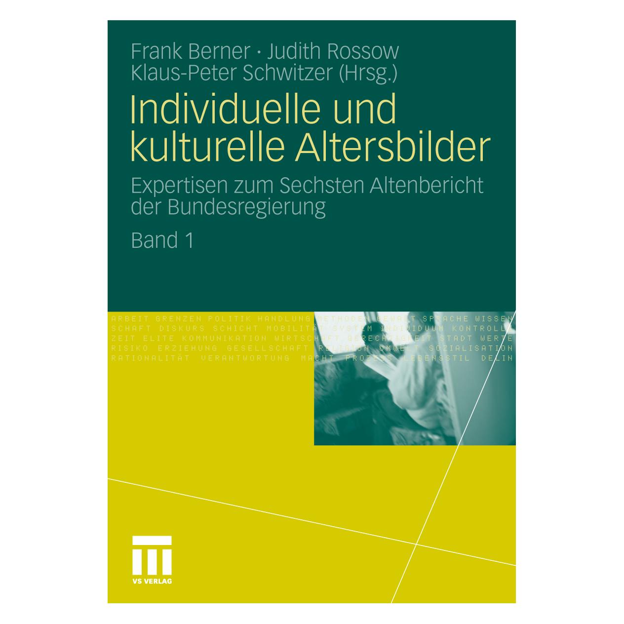 VS Individuelle und kulturelle Altersbilder (Deutsch, Softcover, Frank Berner, Judith Rossow, Klaus-Peter Schwitzer) (7216595)