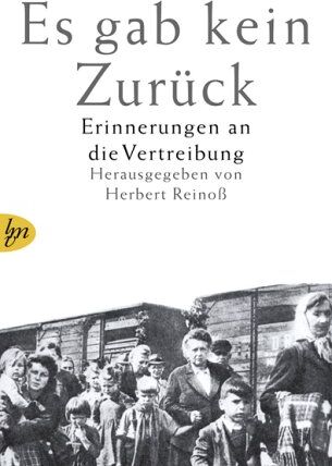 Herbert Reinoß - Es gab kein Zurück: Erinnerung an die Vertreibung - Preis vom 17.10.2026 19:25:27 h