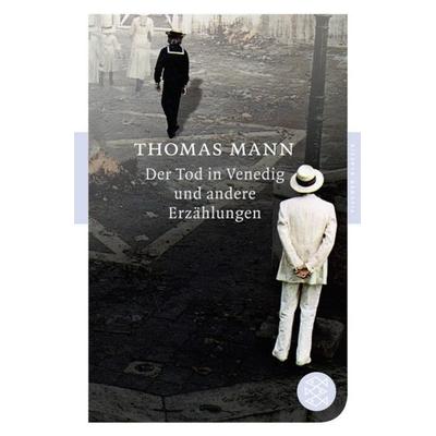 Der Tod in Venedig und andere Erzählungen, Taschenbuch von Thomas Mann, Fischer Taschenbuch Verlag