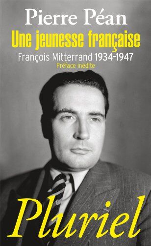 Pierre Péan - Une jeunesse française : François Mitterrand, 1934-1947 - Preis vom 14.10.2026 23:07:16 h