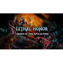 Lethal Honor - Order of the Apocalypse