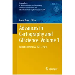 Advances in Cartography and GIScience, Fachbücher von Anne Ruas
