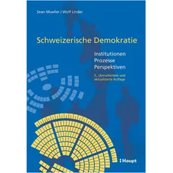 Schweizerische Demokratie, Fachbücher von Wolf Linder, Sean Mueller
