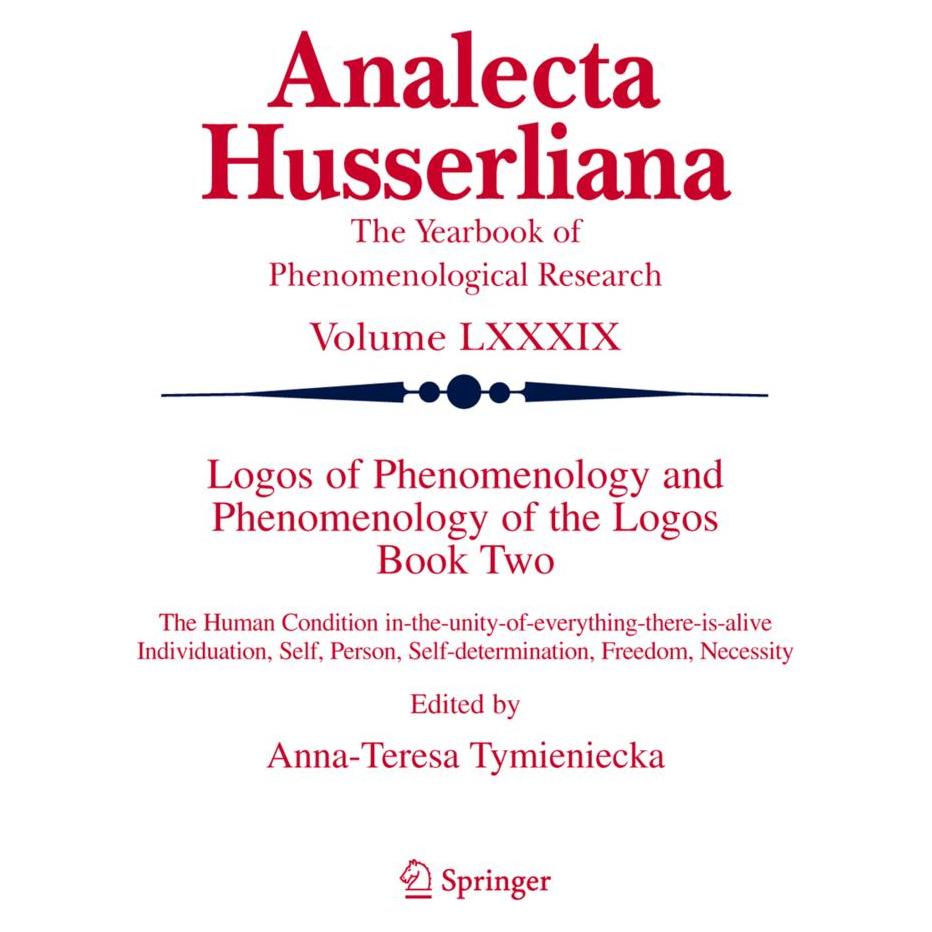 Springer Logos of Phenomenology and Phenomenology of The Logos. Book Two (Englisch, Softcover, Anna-Teresa Tymieniecka) (55378430)