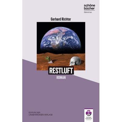 Restluft, Gebundene Ausgabe von Gerhard Richter, Ultraviolett Verlag, 978-3-96887-023-6