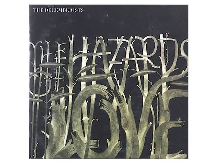 Decemberists - The Hazards Of Love