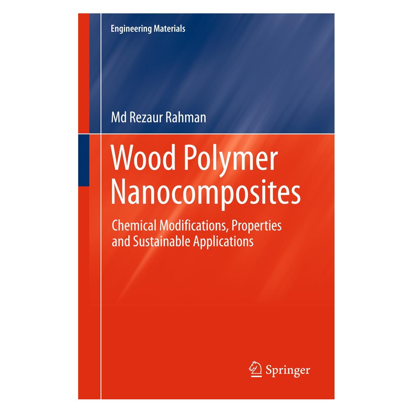 Springer Rezaur:Wood Polymer Nanocomposites (Englisch, Hardcover, Md Rezaur Rahman) (9783319657349)