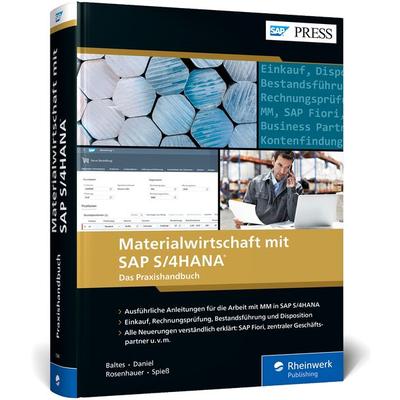 Materialwirtschaft mit SAP S/4HANA, Gebundene Ausgabe von Oliver Baltes,Martin Daniel,Jens Rosenhauer,Petra Spiess, Rheinwerk, 978-3-8362-7948-2