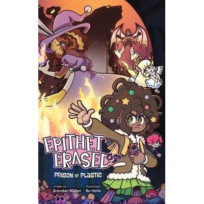 Epithet Erased: Prison of Plastic, Gebundene Ausgabe von Brendan Blaber, Mascot Kids, 978-1-63755-785-3