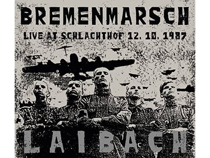 Laibach - Bremenmarsch - Live At Schlachthof