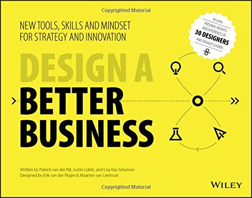 Patrick Van der Pijl - Design a Better Business: New Tools, Skills, and Mindset for Strategy and Innovation - Preis vom 02.10.2026 23:42:20 h