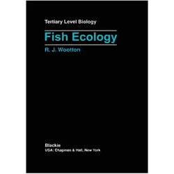 Fish Ecology, Fachbücher von Robert J Wootton