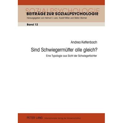 Sind Schwiegermütter alle gleich?, Gebundene Ausgabe von Andrea Kettenbach, Peter Lang GmbH, Internationaler Verlag der Wissenschaften,