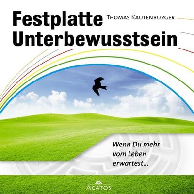 Festplatte Unterbewusstsein - Thomas Kautenburger, Audio, 9783981475241