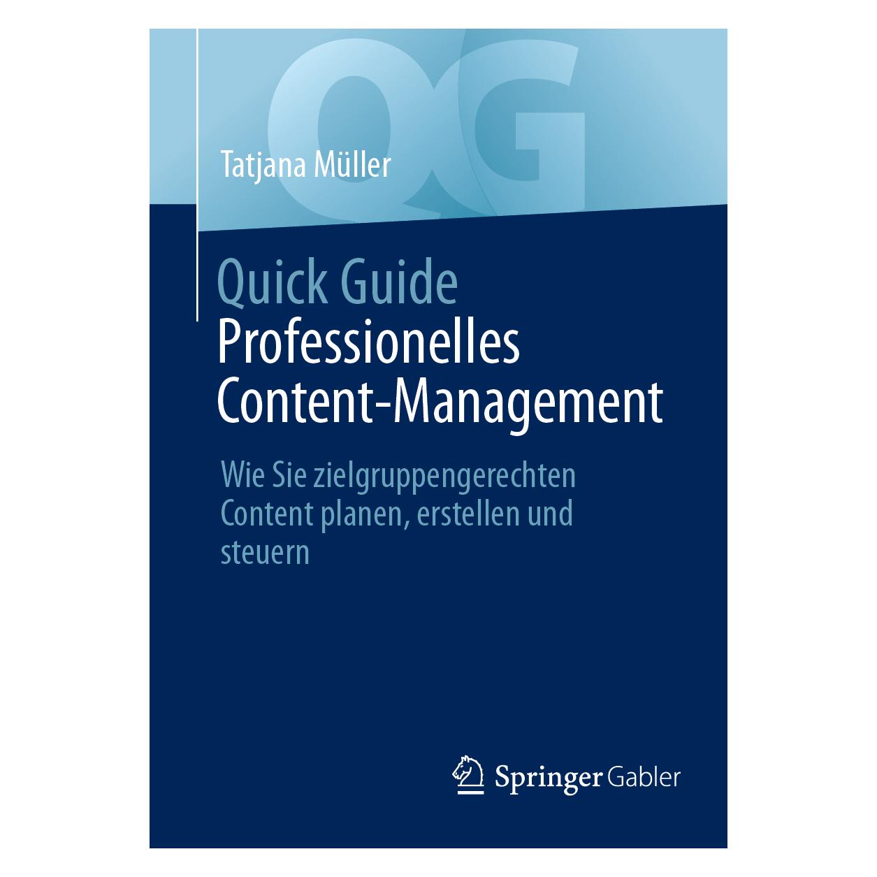 Springer Quick Guide Professionelles Content-Management (Deutsch, Softcover, Tatjana Müller) (52325268)