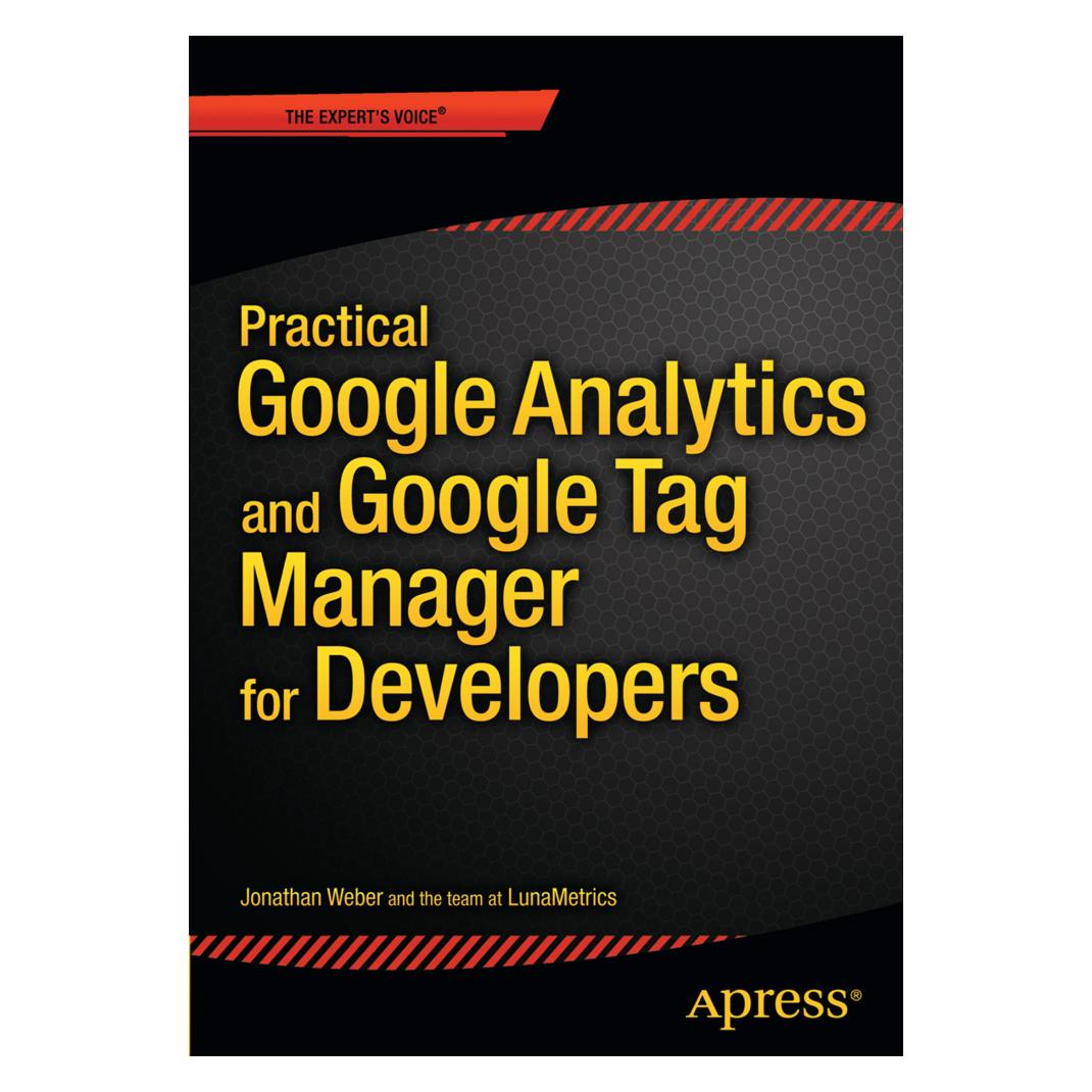 Springer Practical Google Analytics and Google Tag Manager for Developers (Englisch, Softcover, Jonathan Weber) (8559810)