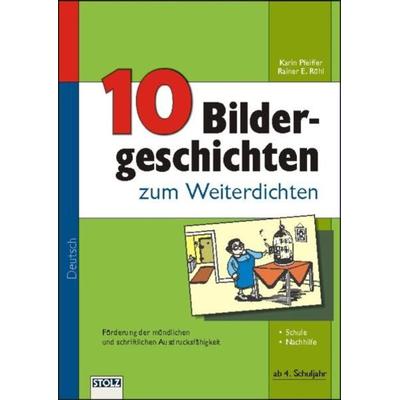 10 Bildergeschichten zum Weiterdichten, Geheftet von Karin Pfeiffer, Stolz, 978-3-89778-288-4