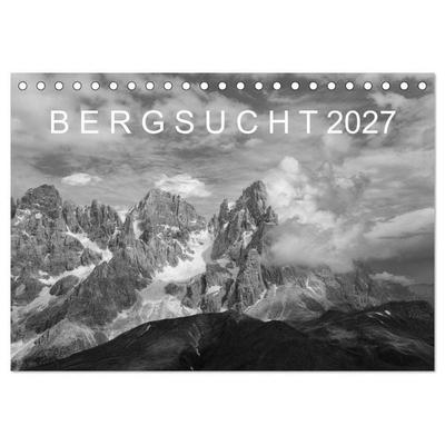 Bergsucht 2027 (Tischkalender 2027 DIN A5 quer), CALVENDO Monatskalender